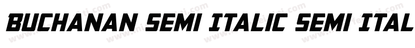 Buchanan Semi Italic Semi Italic字体转换